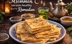 Ramadan approche : et si on réinventait le Msemmen en version healthy ?