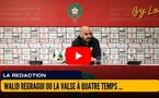 [vidéo] : Walid Regragui ou la valse à quatre temps : scoop, démenti, scoop, démenti