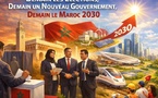 Demain les élections, demain un nouveau gouvernement, demain le Maroc 2030