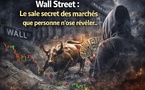 Wall Street.. Le sale secret des marchés que personne n'ose révéler..