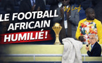 [Vidéo] : Le football africain humilié par une mise en scène de trop