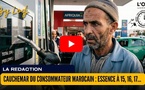 [vidéo] : Cauchemar du consommateur marocain : essence à 15, 16, 17… et demain 18 dirhams le litre ?