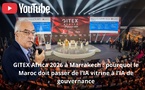 [Vidéo] : GITEX Africa 2026 : pourquoi le Maroc doit passer de l’IA vitrine à l’IA de gouvernance
