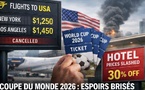 Mondial 2026 aux États-Unis : hôtels en repli, billets hors sol, guerre en Iran… le grand refroidissement