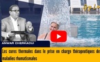 [vidéo] : Les cures thermales dans le prise en charge thérapeutiques des maladies rhumatismales