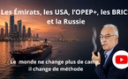 [Vidéo] : Les Émirats quittent l’OPEP+ : pétrole, BRICS et nouveau désordre mondial