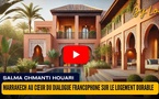 [vidéo] : Maroc : Marrakech au cœur du dialogue francophone sur le logement durable