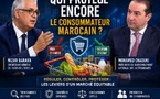 ​Septembre 2026 : Qui protègera mieux le consommateur marocain ?