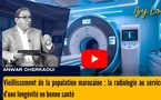 [vidéo] : Vieillissement de la population marocaine : la radiologie au service d’une longévité en bonne santé