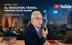 [Vidéo] : IA, école et emploi au Maroc : sommes-nous prêts pour le choc ?
