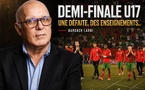 Demi-finale U17 une défaite, des enseignements..