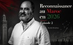 ​Reconnaissance au Maroc en 2026 - Épisode 2
