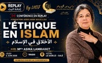 ​Replay - Conférence : “L’éthique en islam” de Mme Asma Lamrabet à Salé