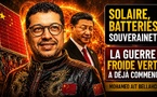 [vidéo] : Solaire, batteries, souveraineté : la guerre froide verte a déjà commencé