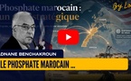 [vidéo] : Le phosphate marocain redevient un actif géostratégique mondial