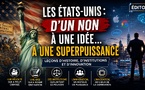Les États-Unis, ou la puissance d’une idée devenue système