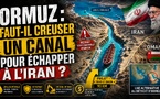 Ormuz : faut-il creuser un canal pour échapper à l’Iran ?