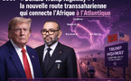 « Donald Trump Highway » : la nouvelle route transsaharienne qui connecte l’Afrique à l’Atlantique
