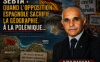 Sebta : quand l'opposition espagnole sacrifie la géographie à la polémique...