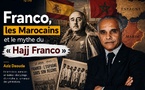 ​Franco, les Marocains et le mythe du « Hajj Franco »