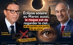 ​Éclipse solaire : au Maroc aussi, le risque est de regarder le ciel… et de perdre une partie de sa vision !