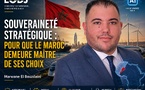 Souveraineté stratégique : pour que le Maroc demeure maître de ses choix