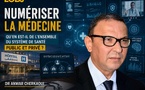 Numériser la médecine : Qu’en est-il de l’ensemble du système de santé public et privé  ?