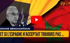 [vidéo] : Et si l’Espagne n’acceptait toujours pas un Maroc devenu un peu son égal ?