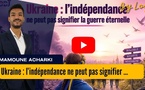 [vidéo] : Ukraine : l’indépendance ne peut pas signifier la guerre éternelle