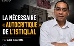 La nécessaire "autocritique" de l’Istiqlal