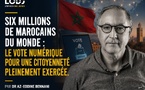 Six millions de Marocains du monde : le vote numérique pour une citoyenneté pleinement exercée
