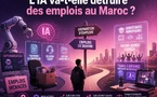L’IA va-t-elle détruire des emplois au Maroc ?