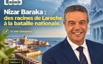 Nizar Baraka : des racines de Larache à la bataille nationale