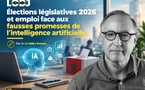 Élections législatives 2026 et emploi face aux fausses promesses de l’intelligence artificielle