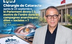 Chirurgie de Cataracte : après le 23 septembre, le Parlement devra-t-il mettre de l’ordre dans les campagnes anarchiques dites « sociales » ?