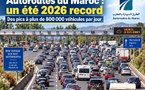 Autoroutes du Maroc : un été 2026 record avec des pics à plus de 800 000 véhicules par jour