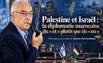 Palestine et Israël : la diplomatie marocaine du « et » plutôt que du « ou »