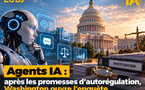 Agents IA : après les promesses d’autorégulation, Washington ouvre l’enquête