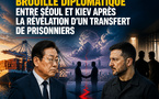 Brouille diplomatique entre Séoul et Kiev après la révélation d’un transfert de prisonniers