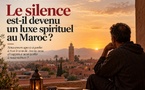 Les chemins de l’essentiel : Le silence est-il devenu un luxe spirituel au Maroc ?