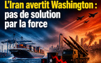 L’Iran avertit Washington : pas de solution par la force