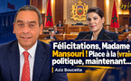 Félicitations, Madame Mansouri ! Place à la (vraie) politique, maintenant...