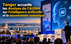 Tanger accueille les Assises de l’AUSIM sur l’intelligence artificielle et la souveraineté numérique