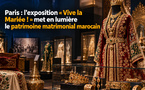 À Paris, l’exposition « Vive la Mariée ! » met en lumière le patrimoine matrimonial marocain
