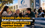 Université Lalla Asmaa : Rabat inaugure un nouveau modèle d'enseignement supérieur inclusif