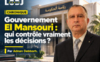 Gouvernement El Mansouri : qui détient réellement les leviers du pouvoir ?