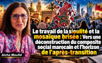 Le travail de la sioulité et la mosaïque brisée : Vers une déconstruction du composite social marocain et l'horizon de l'après-transition