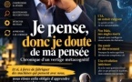 Je pense, donc je doute de ma pensée : chronique d’un vertige métacognitif