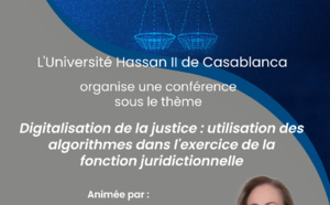 Conférence : Digitalisation de la justice par l'utilisation des algorithmes dans l'exercice de la fonction juridictionnelle 