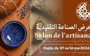 Oujda accueille le Salon de l’Artisanat sous le signe de l’authenticité et de l’innovation